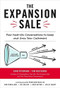 The Expansion Sale: Four Must-Win Conversations to Keep and Grow Your Customers by Erik Peterson, Tim Riesterer, 9781260462753