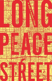 Long Peace Street (A walk in modern China) by Jonathan Chatwin, 9781526131577