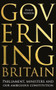 Governing Britain (Parliament, ministers and our ambiguous constitution) by Philip Norton, 9781526145451