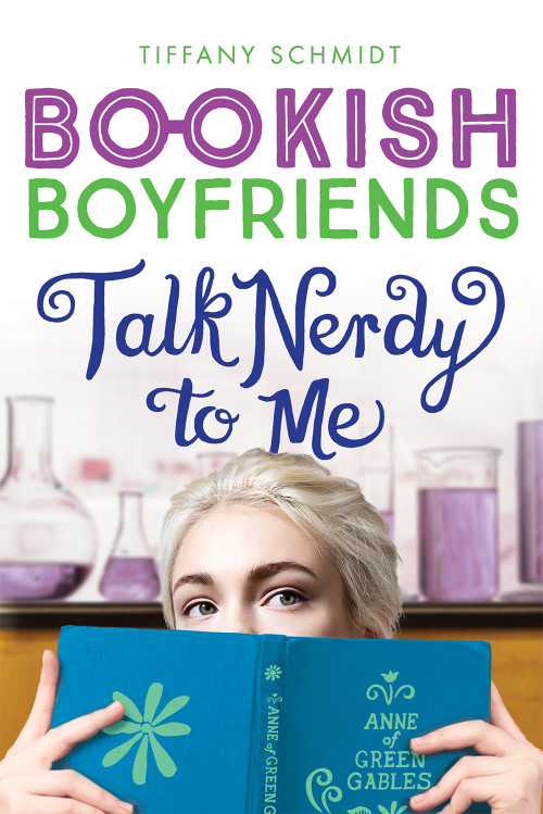 Talk Nerdy to Me (A Bookish Boyfriends Novel) by Tiffany Schmidt, 9781419740107