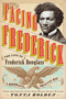 Facing Frederick (The Life of Frederick Douglass, a Monumental American Man) - 9781419737596 by Tonya Bolden, 9781419737596