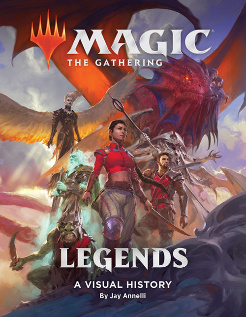 Magic: The Gathering: Legends (A Visual History) by Wizards of the Coast, Jay Annelli, 9781419740879