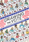 Drawing the Vote (An Illustrated Guide to Voting in America) by Tommy Jenkins, Kati Lacker, Martha Jones, 9781419739989