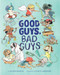 Good Guys, Bad Guys by Joanne Rocklin, Nancy Carpenter, 9781419734175