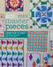 Mini Masterpieces (Learn How to Quilt! A Workbook of 12 Essential Blocks & Techniques) by Alyce Blyth, 9781940655390