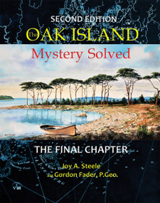 Oak Island Mystery: Solved (The Final Chapter) - 9781771087919 by Joy A. Steele, Gordon Fader