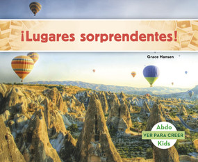 ¡Lugares sorprendentes! (Places to Amaze You!) (Spanish Edition) by Grace Hansen, 9781496613332