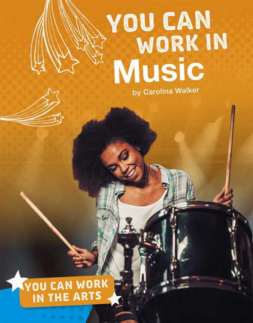 You Can Work in Music by Carolina Walker, 9781543541410