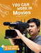 You Can Work in Movies by Samantha S. Bell, 9781543541434