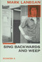 Sing Backwards and Weep (A Memoir) by Mark Lanegan, 9780306922800