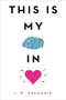 This Is My Brain in Love by I. W. Gregorio, 9780316423823