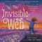 The Invisible Web (A Story Celebrating Love and Universal Connection) by Patrice Karst, Joanne Lew-Vriethoff, 9780316524964