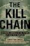 The Kill Chain (Defending America in the Future of High-Tech Warfare) by Christian Brose, 9780316533539