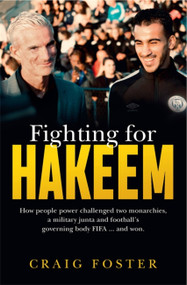Fighting for Hakeem by Craig Foster, Alex Engel-Mallon, 9780733643163