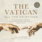 The Vatican: All the Paintings (The Complete Collection of Old Masters, Plus More than 300 Sculptures, Maps, Tapestries, and Other Artifacts) by Anja Grebe, Ross King, 9780762470655