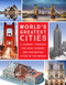 World's Greatest Cities (A Journey Through the Most Dynamic and Fascinating Cities in the World) by Editors of Chartwell Books, 9780785837947