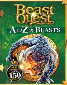 Beast Quest: A to Z of Beasts (New Edition Over 150 Beasts) by Adam Blade, 9781408360736