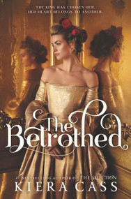 The Betrothed by Kiera Cass, 9780062291639
