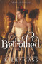 The Betrothed by Kiera Cass, 9780062291639
