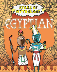 Stars of Mythology: Egyptian - 9781445151915 by Nancy Dickmann, 9781445151915