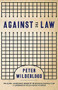 Against The Law by Peter Wildeblood, 9781474612524