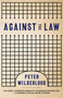Against The Law by Peter Wildeblood, 9781474612524