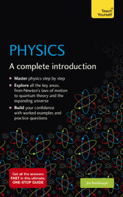 Physics: A complete Introduction by Jim Breithaupt, 9781529397925