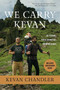 We Carry Kevan (Six Friends. Three Countries. No Wheelchair.) - 9781546014744 by Kevan Chandler, 9781546014744