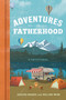 Adventures in Fatherhood (A Devotional) by Holland Webb, Carlton Hughes, 9781546014966