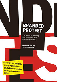 Branded Protest (Branding as a Tool to Give Prostest an Iconic Face) by Ingeborg Bloem, Klaus Kempenaars, 9789063695415