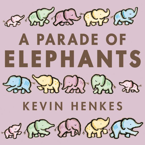 A Parade of Elephants - 9780062668295 by Kevin Henkes, Kevin Henkes, 9780062668295