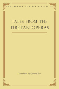 Tales from the Tibetan Operas by Gavin Kilty, 9780861714704