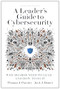 A Leader's Guide to Cybersecurity (Why Boards Need to Lead--and How to Do It) by Thomas J. Parenty, Jack J. Domet, 9781633697997