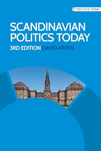 Scandinavian politics today (Third edition) by David Arter, 9780719095689