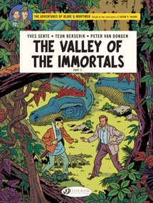 The Valley of the Immortals Part 2 (The Thousandth Arm of the Mekong) by Yves Sente, Peter Van Dongen, Teun Berserik, 9781849184373