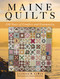 Maine Quilts (250 Years of Comfort and Community) by Laureen LaBar, 9781608937301