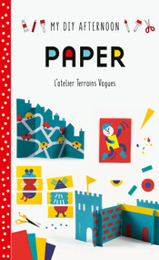 DIY Afternoon: Paper by Terrains Vagues, 9781849766517