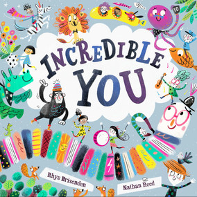 Incredible You (A Picture Book) by Rhys Brisenden, Nathan Reed, 9781849766265