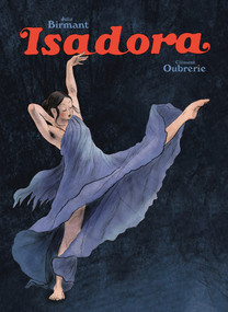 Isadora by Julie Birmant, Clement Oubrerie, 9781910593691