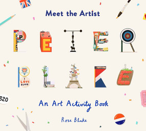 Meet the Artist: Peter Blake by Rose Blake, 9781849766258