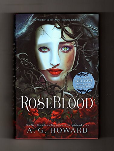 RoseBlood (B&N exclusive edition) by A. G. Howard, 9781419724909