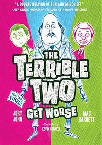 The Terrible Two Get Worse (UK edition) by Mac Barnett, Jory John, Kevin Cornell, 9781419719257