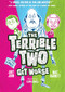 The Terrible Two Get Worse (UK edition) by Mac Barnett, Jory John, Kevin Cornell, 9781419719257