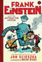 Frank Einstein and the Antimatter Motor (UK edition) (Book One) by Jon Scieszka, Brian Biggs, 9781419715068