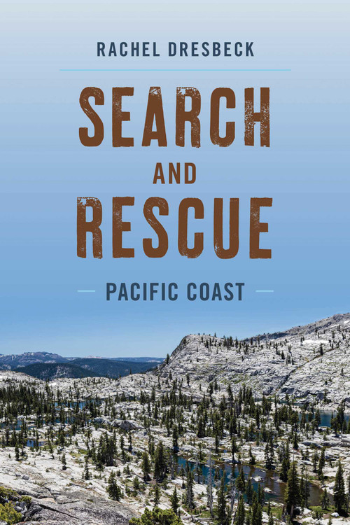 Search and Rescue Pacific Coast by Rachel Dresbeck, 9781493047499
