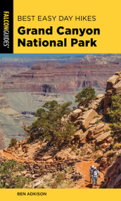 Best Easy Day Hikes Grand Canyon National Park - 9781493047611 by Ben Adkison, 9781493047611