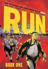Run (Book One) - 9781419730696 by John Lewis, Andrew Aydin, L. Fury, Nate Powell, 9781419730696