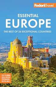 Fodor's Essential Europe (The Best of 26 Exceptional Countries) - 9781640972629 by Fodor's Travel Guides, 9781640972629