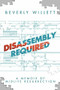 Disassembly Required (A Memoir of Midlife Resurrection) by Beverly Willett, 9781642931501