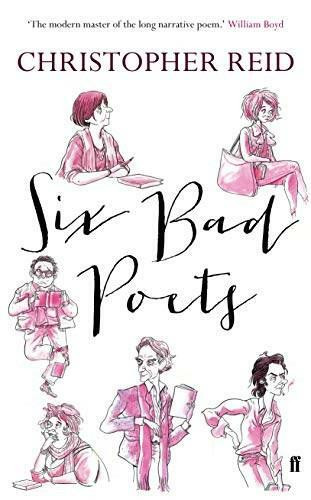 Six Bad Poets by Christopher Reid, 9780571304042